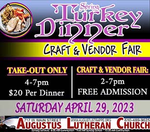 Augustus Lutheran Church in Trappe, PA is holding a Spring Turkey Dinner / Craft & Vendor Fair on Saturday April 29, 2023. The Craft & Vendor Fair has free admission and runs from 2-7 PM. With Mother's Day just a few weeks away from this event, it could be the opportunity to pick up that perfect and unique gift while supporting a charity, local artists, and vendors. Proceeds benefit Dr. Stephen & Jodi Lynn Swanson, Missionaries in Tanzania. Supplemental funds provided by Thrivent Financial for Lutherans.