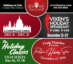 The Lehigh Valley's favorite holiday traditions begin at Civic. Join us this season for a full line-up of holiday films, theatre productions, and live music.