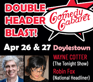 Double Headliner Blast! Starring Comedian Wayne Cotter will MAKE YOU LAUGH! He is a veteran of the TV talk show circuit, having appeared dozens of times on the Tonight Show and Letterman. Wayne hosted the Fox Television Network series “Comic Strip Live” for many years, and has been nominated as “Best Standup Comedian” in the American Comedy Awards. Known for his CLEAN & CLEVER COMEDY!! Headliner #2 is ROBIN FOX, this funny mom headlines across the USA! This Jersey girl will split your sides with laughter! Your host for the evening is local Comedy Competition Champ Kevin Tiers!